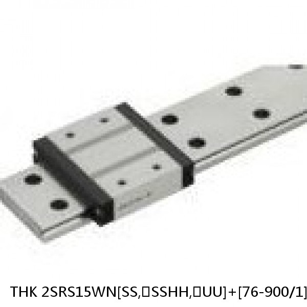 2SRS15WN[SS,​SSHH,​UU]+[76-900/1]L[H,​P]M THK Miniature Linear Guide Caged Ball SRS Series