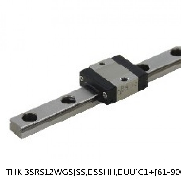 3SRS12WGS[SS,​SSHH,​UU]C1+[61-900/1]LM THK Miniature Linear Guide Full Ball SRS-G Accuracy and Preload Selectable