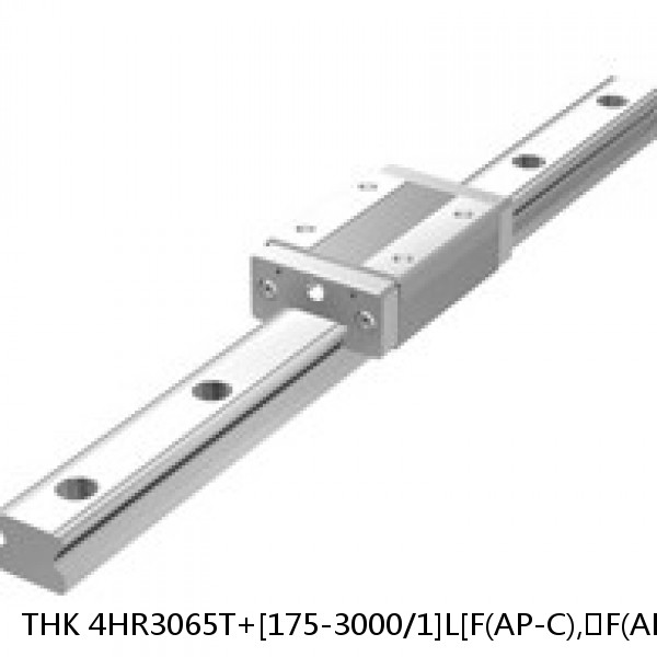 4HR3065T+[175-3000/1]L[F(AP-C),​F(AP-CF),​F(AP-HC)] THK Separated Linear Guide Side Rails Set Model HR