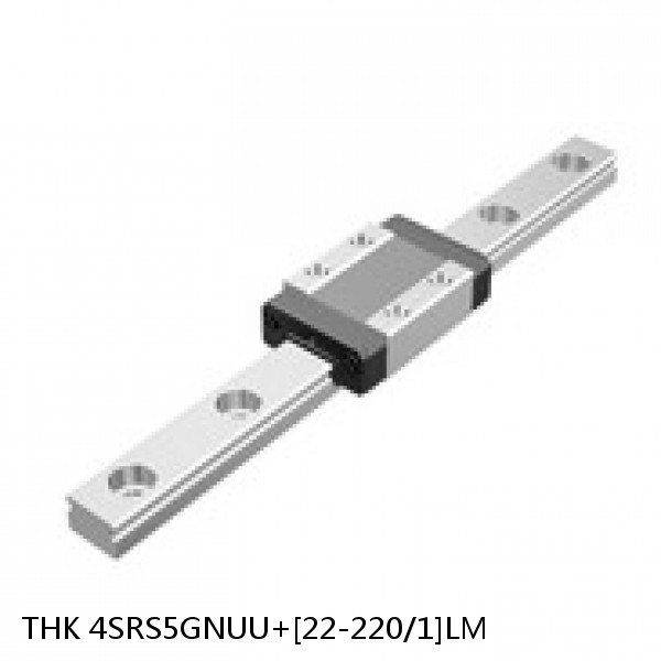 4SRS5GNUU+[22-220/1]LM THK Miniature Linear Guide Full Ball SRS-G Accuracy and Preload Selectable
