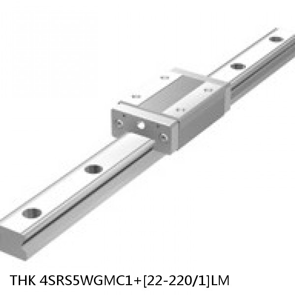 4SRS5WGMC1+[22-220/1]LM THK Miniature Linear Guide Full Ball SRS-G Accuracy and Preload Selectable