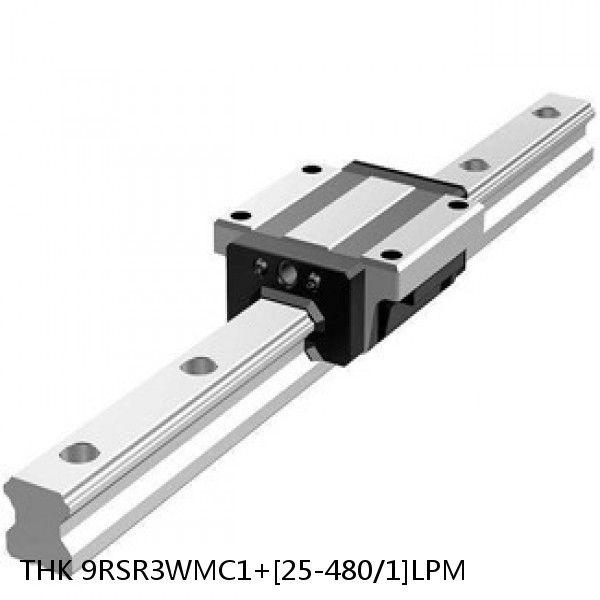 9RSR3WMC1+[25-480/1]LPM THK Miniature Linear Guide Full Ball RSR Series