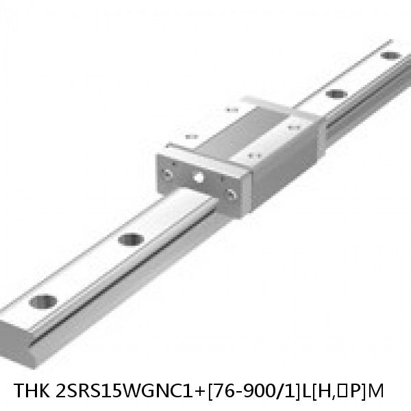 2SRS15WGNC1+[76-900/1]L[H,​P]M THK Miniature Linear Guide Full Ball SRS-G Accuracy and Preload Selectable