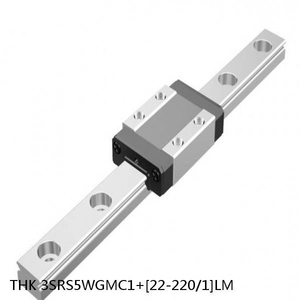 3SRS5WGMC1+[22-220/1]LM THK Miniature Linear Guide Full Ball SRS-G Accuracy and Preload Selectable